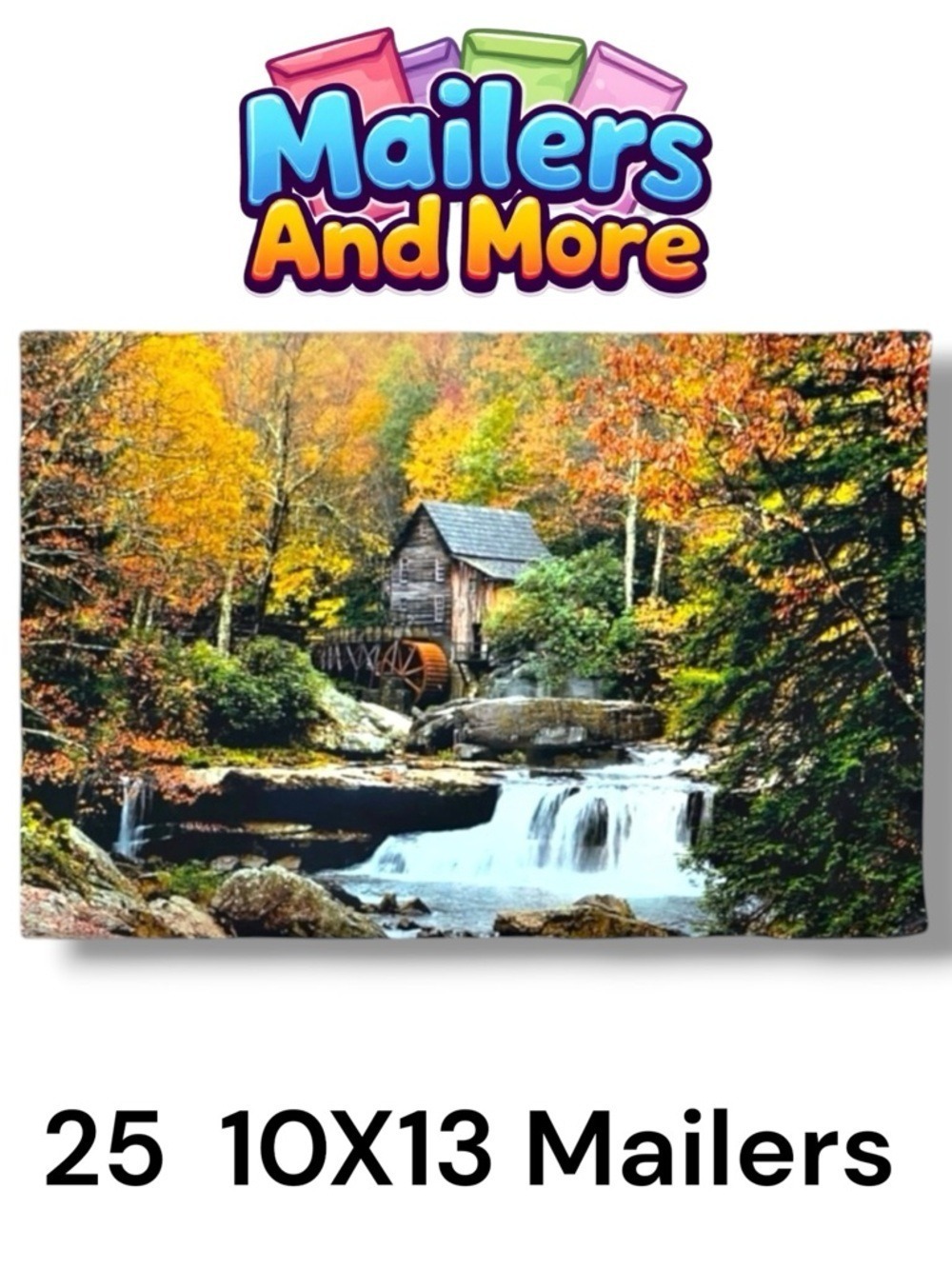 25 10X13 Poly Mailers Glade Creek Grist Mill Autumn, Shipping PRICE IS FIRM Fall